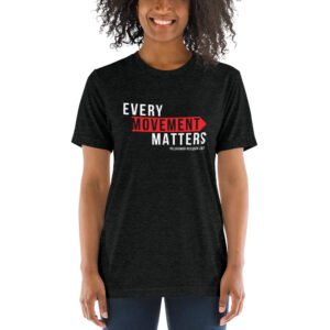 Every Movement Matters - Short sleeve t-shirt