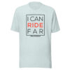 I Can Ride Far (CUSTOMIZABLE) - Unisex t-shirt - Image 6
