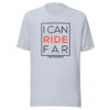 I Can Ride Far (CUSTOMIZABLE) - Unisex t-shirt - Image 10